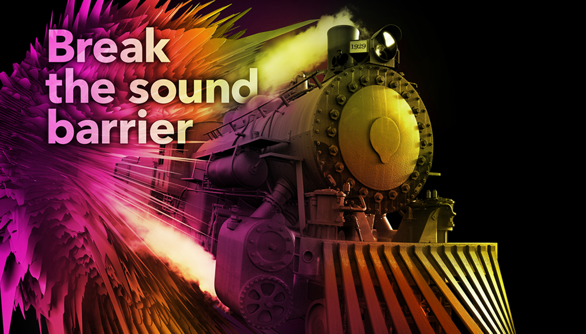 Break the sound barrier